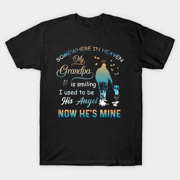 Somewhere In Heaven My Grandpa Is Smiling Memorial Grandpa T-Shirt by Gearlds Leonia